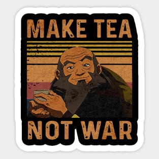 Make tea not war uncle iroh Sticker